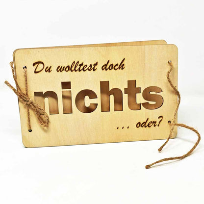 Holzkarte Du wolltest doch nichts – für Geldgeschenke & Gutscheine